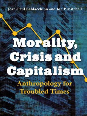 cover image of Morality, Crisis and Capitalism